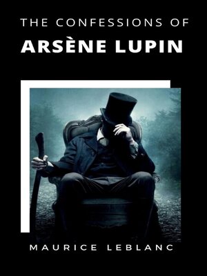 cover image of The Confessions of Arsène Lupin